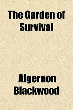 The Garden of Survival