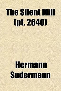 The Silent Mill The Silent Mill