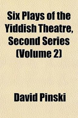 Six Plays of the Yiddish Theatre, Second Series