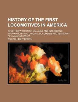 History of the First Locomotives in Americ