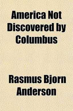 America Not Discovered by Columbus America Not Discovered by Columbus