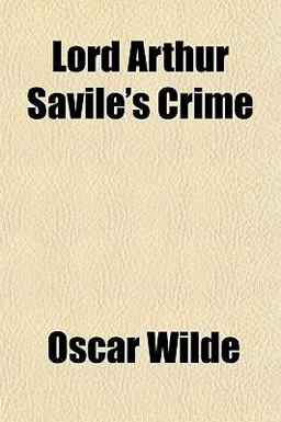 Lord Arthur Savile's Crime