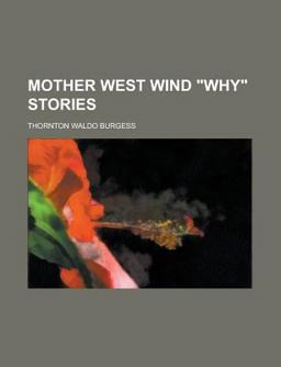 Mother West Wind Why Stories