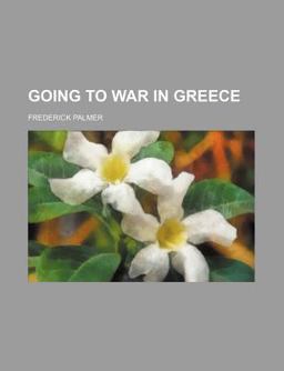 Going to War in Greece