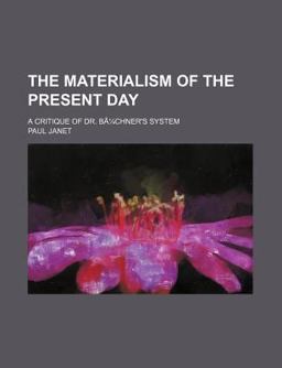 The Materialism of the Present Day