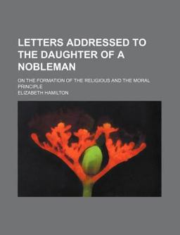 Letters Addressed to the Daughter of a Nobleman