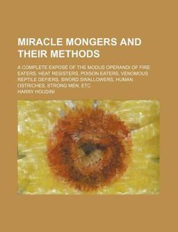 Miracle Mongers and Their Methods