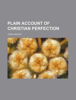 Plain Account of Christian Perfection