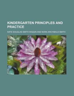 Kindergarten Principles and Practice