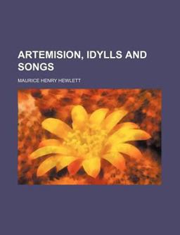 Artemision, Idylls and Songs