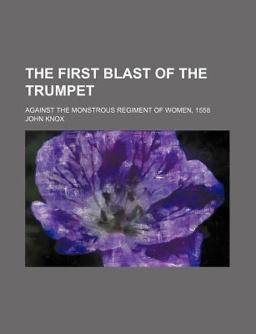 The First Blast of the Trumpet