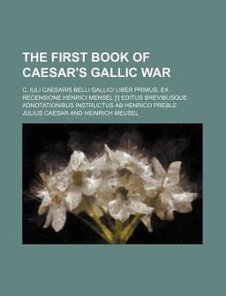 The First Book of Caesar's Gallic War