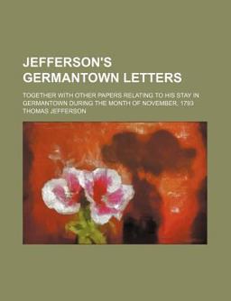 Jefferson's Germantown Letters