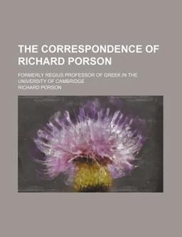 The Correspondence of Richard Porson