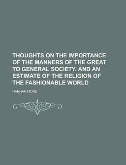 Thoughts on the Importance of the Manners of the Great, to General Society
