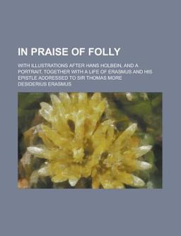In Praise of Folly