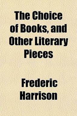 The Choice of Books, and Other Literary Pieces