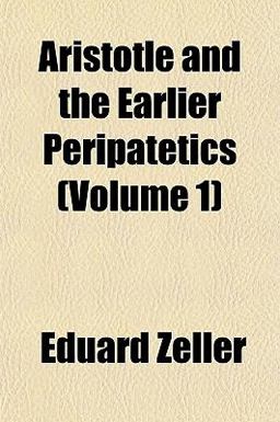 Aristotle and the Earlier Peripatetics