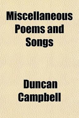 Miscellaneous Poems and Songs Miscellaneous Poems and Songs