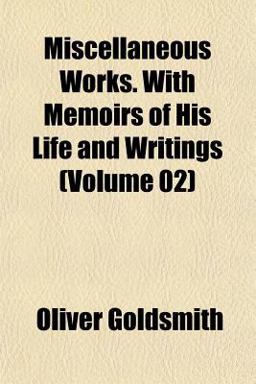 Miscellaneous Works with Memoirs of His Life and Writings