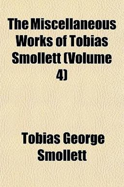 The Miscellaneous Works of Tobias Smollett
