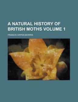 A Natural History of British Moths