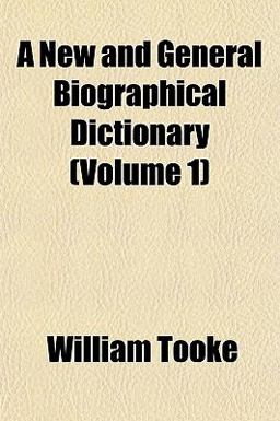 A New and General Biographical Dictionary
