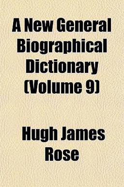 A New General Biographical Dictionary