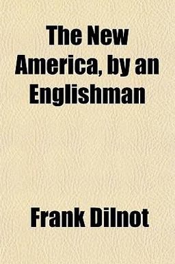 The New America, by an Englishman
