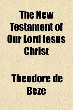 The New Testament of Our Lord Iesus Christ