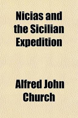 Nicias and the Sicilian Expedition Nicias and the Sicilian Expedition