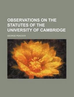 Observations on the Statutes of the University of Cambridge Observations on the Statutes of the University of Cambridge