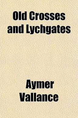 Old Crosses and Lychgates