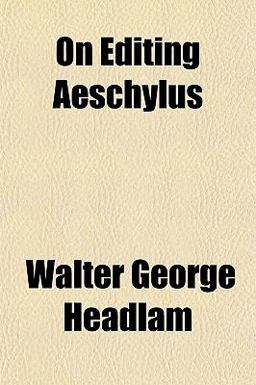 On Editing Aeschylus