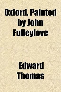 Oxford, Painted by John Fulleylove