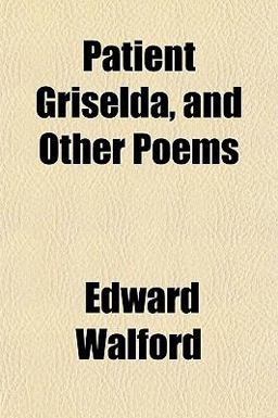 Patient Griselda, and Other Poems