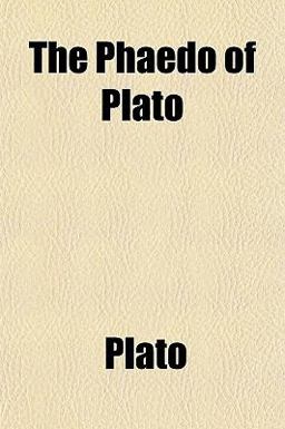 The Phaedo of Plato