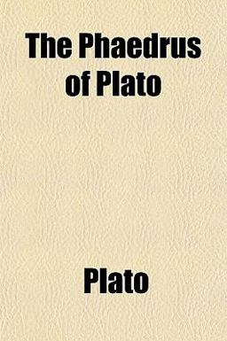 The Phaedrus of Plato