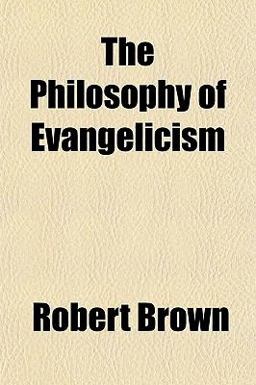 The Philosophy of Evangelicism