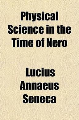 Physical Science in the Time of Nero