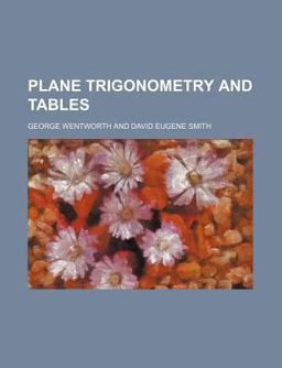 Plane Trigonometry and Tables