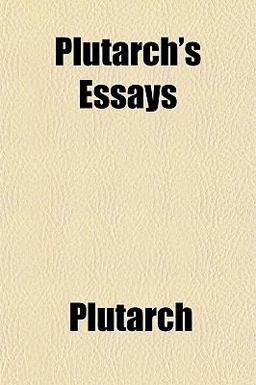 Plutarch's Essays