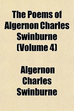 The Poems of Algernon Charles Swinburne