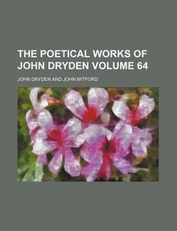 The Poetical Works of John Dryden