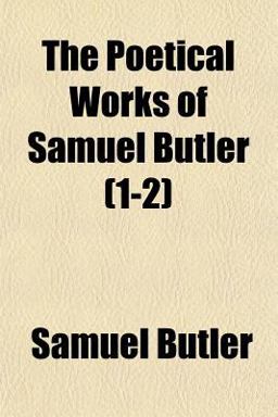The Poetical Works of Samuel Butler, Volume 2