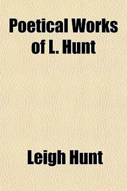 Poetical Works of L Hunt