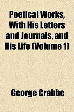 Poetical Works, with His Letters and Journals, and His Life Poetical Works, with His Letters and Journals, and His Life