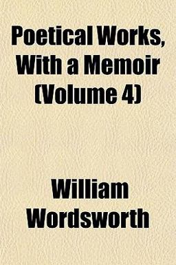 Poetical Works, with a Memoir