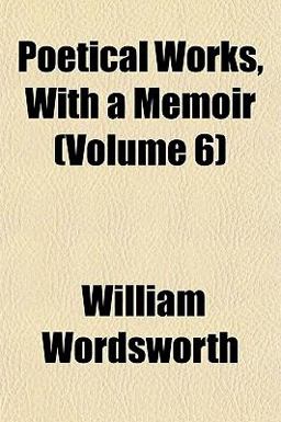 Poetical Works, with a Memoir