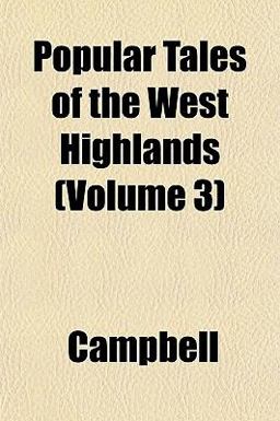 Popular Tales of the West Highlands
